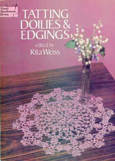 Tatting Doilies & Edgings by Rita Weiss